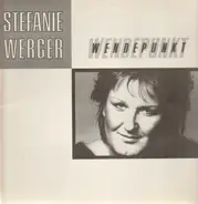 Stefanie Werger - Wendepunkt