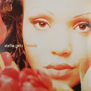 Stella Getz - Friends