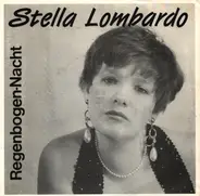 Stella Lombardo - Nur ein Wort / Regenbogennacht
