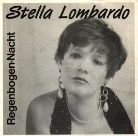 Stella Lombardo - Nur ein Wort / Regenbogennacht