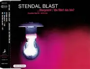 Stendal Blast - ...Morgenrot / Wo Führt Das Hin?