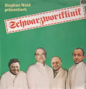 Stephan Wald - Stephan Wald Präsentiert: Schwarzwortklinik