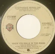 Stephanie Winslow - When You Walk In The Room