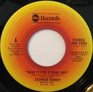 Stephen Bishop - Save It For A Rainy Day/Careless