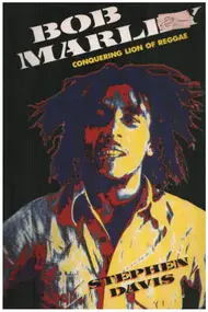 Bob Marley - Bob Marley: Conquering Lion of Reggae