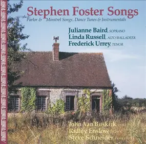 Stephen Foster - Stephen Foster Songs - Parlor & Minstrel Songs, Dance Tunes & Instrumentals