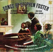 Stephen Foster/ Jan Degaetani , Leslie Guinn, Gilbert Kalsih - Songs By Stephen Foster (1826-1864)
