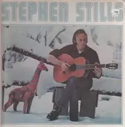 Stephen Stills Featuring David Crosby , Graham Nash - Stephen Stills