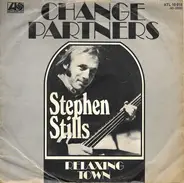 Stephen Stills - Change Partners