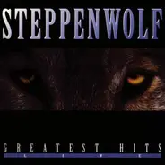 Steppenwolf - Greatest Hits (Live)