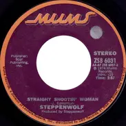 Steppenwolf - Straight Shootin' Woman