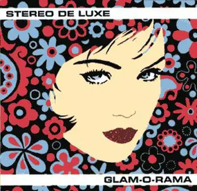 Stereo de Luxe - Glam-O-Rama