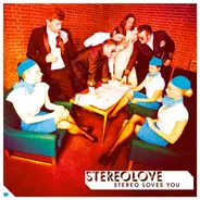 Stereolove - Stereo Loves You