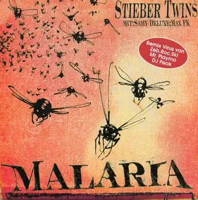 Stieber Twins - Malaria (Remix Virus)
