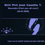 Still Phil Featuring Camilla T. - Beautiful (Feel You All Over)