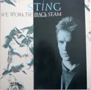 Sting - We Work The Black Seam