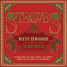 The Strawbs - Witchwood: The Very Best Of