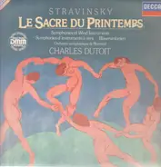 Charles Dutoit , L'Orchestre Symphonique De Montreal , Igor Stravinsky - Le Sacre Du Printemps