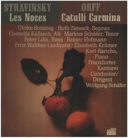 Igor Stravinsky - Les Noces / Catulli Carmina