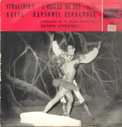Stravinsky / Ravel - The Fire Bird -Suite / Rapsodie Espagnole - L'Orchestra de la Suisse Romande Ernest Ansermet