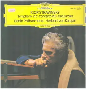 Igor Stravinsky - Symphony In C - Concerto In D - Circus Polka