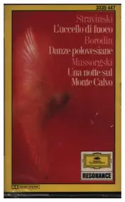 Alexander Borodin - L'Uccello Di Fuoco / Danze Polovesiane / Una Notte Sul Monte Calvo