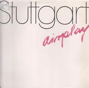 Stuttgart - Airplay