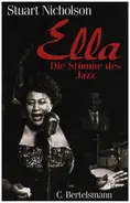 Stuart Nicholson - Ella - Die Stimme des Jazz