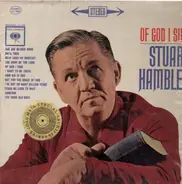 Stuart Hamblen - Of God I Sing