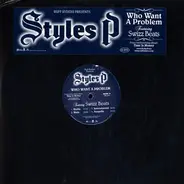 Styles P - Who Want A Problem / Favorite One