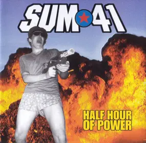 Sum41 - Half Hour of Power