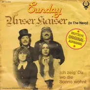 Sunday - Unser Kaiser (In The Navy)