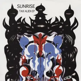 Sunrise - Taxi Alien EP