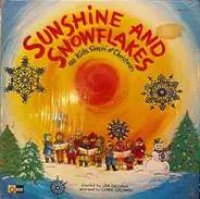 Sunshine , Janice Gassman , Clark Gassman - Sunshine And Snowflakes (40 Kids Singin' At Christmas)