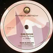Sub Focus - Down The Drain / Hotline