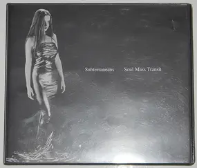 Subterraneans - Soul Mass Transit