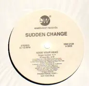 Sudden Change - Nodd Your Head