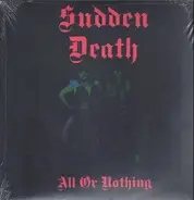 Sudden Death - All Or Nothing