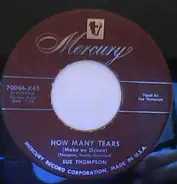 Sue Thompson - How Many Tears(Make An Ocean)
