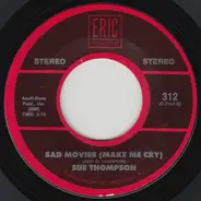 Sue Thompson - Sad Movies (Make Me Cry) / James (Hold The Ladder Steady)
