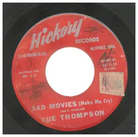 Sue Thompson - Sad Movies / Nine Little Teardrops