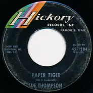 Sue Thompson - Paper Tiger / Mama, Don't Cry At My Wedding