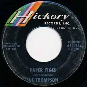 Sue Thompson - Paper Tiger / Mama, Don't Cry At My Wedding
