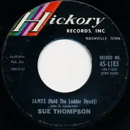 Sue Thompson - James (Hold The Ladder Steady)