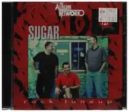 Sugar / Dave Edmunds / Foreigner a.o. - Rock Tune Up: Sugar
