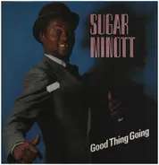 Sugar Minott / Desi Roots - Good Thing Going