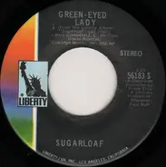 Sugarloaf - Green-Eyed Lady / West Of Tomorrow