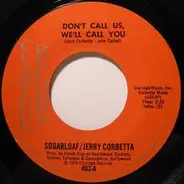 Sugarloaf / Jerry Corbetta - Don't Call Us, We'll Call You