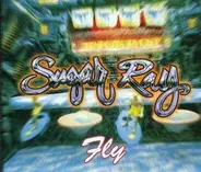 Sugar Ray - Fly/