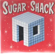 Sugar Shack - The Good Life